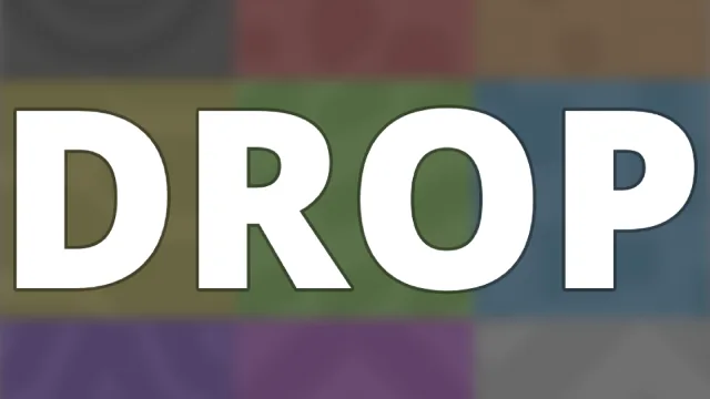 Drop