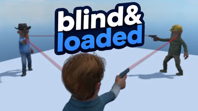 Blind & Loaded