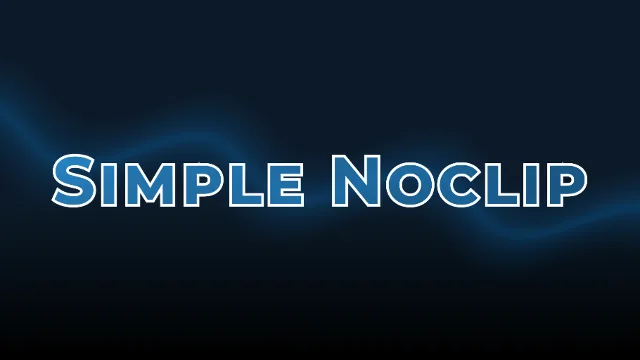 Simple Noclip