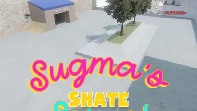 Sugma's Skate School