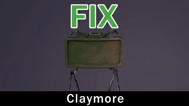 Claymore Mine (Fix)