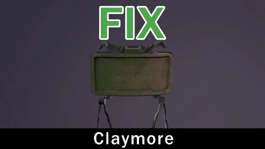 Claymore Mine (Fix)