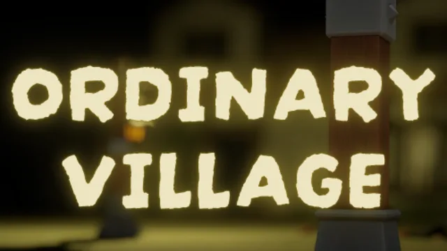 Ordinary Village (WIP)