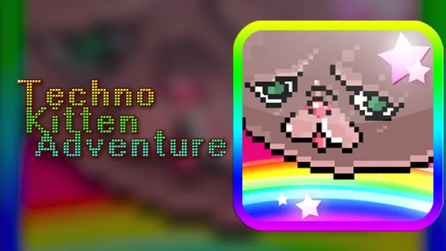 Techno Kitten Adventure Reborn