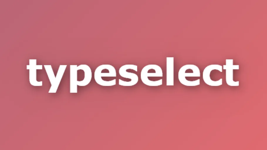 TypeSelect