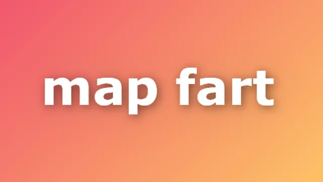 map_fart