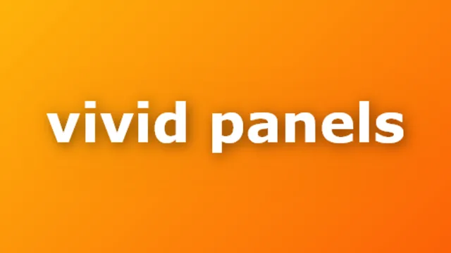 Vivid Panels