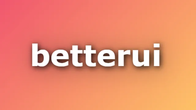 BetterUI