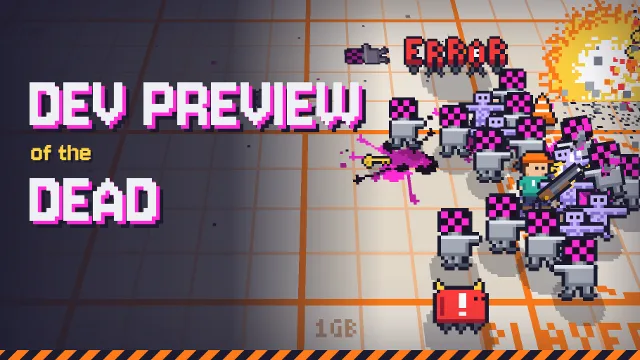 Dev Preview Of The Dead