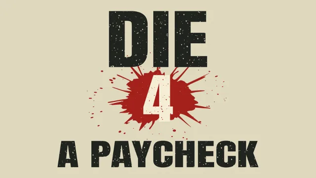 Die 4 a Paycheck