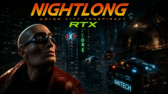 Nightlong: Union City Conspiracy RTX