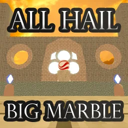 All Hail Big Marble thumbnail