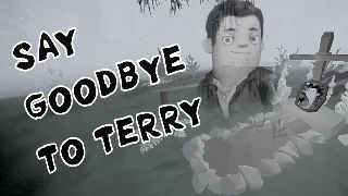 Say Goodbye to Terry